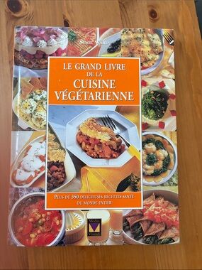 Le Grand Livre de la Cuisine Végétarienne